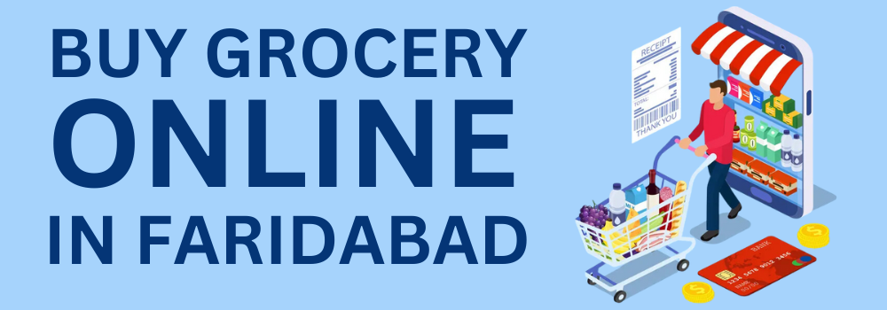 Buy Grocery Online in Faridabad